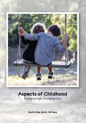 Aspekty detstva: Swinging high, Swinging low - Aspects of Childhood: Swinging high, Swinging low
