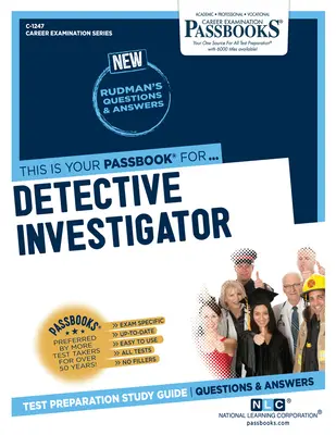 Detektív vyšetrovateľ (C-1247): Študijná príručka k preukazom - Detective Investigator (C-1247): Passbooks Study Guide