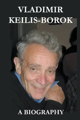 Vladimír Keilis-Borok: životopis - Vladimir Keilis-Borok: a Biography