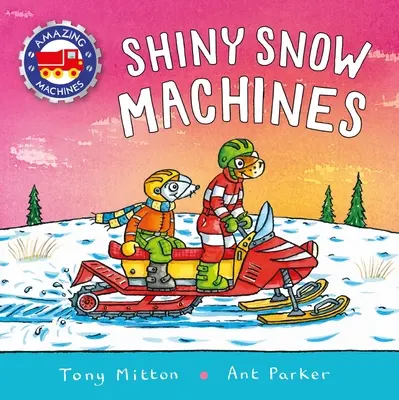 Úžasné stroje: Lesklé stroje na sneh - Amazing Machines: Shiny Snow Machines