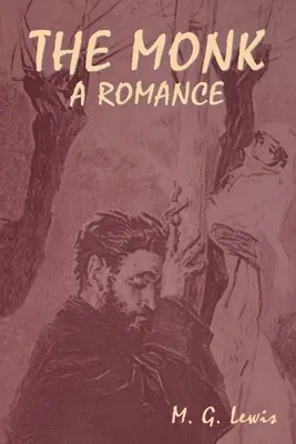 Mních: Román - The Monk: A Romance
