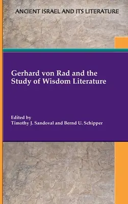Gerhard von Rad a štúdium literatúry múdrosti - Gerhard von Rad and the Study of Wisdom Literature