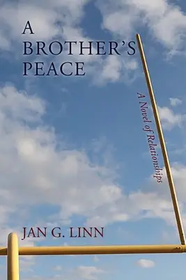 Bratský mier: A Novel of Relationships (Vzťahový román) - A Brother's Peace: A Novel of Relationships