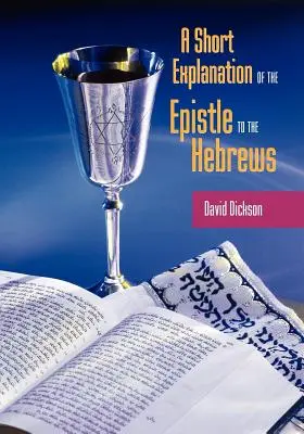Krátky výklad Listu Hebrejom - A Short Exposition of the Epistle to the Hebrews