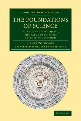 Základy vedy: Veda a hypotéza, hodnota vedy, veda a metóda - The Foundations of Science: Science and Hypothesis, the Value of Science, Science and Method