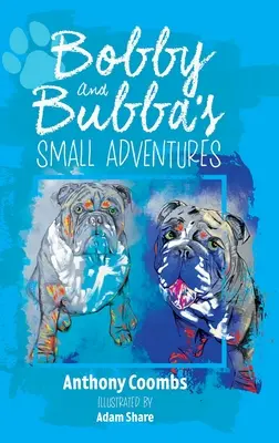 Malé dobrodružstvá Bobbyho a Bubbu - Bobby and Bubba's Small Adventures