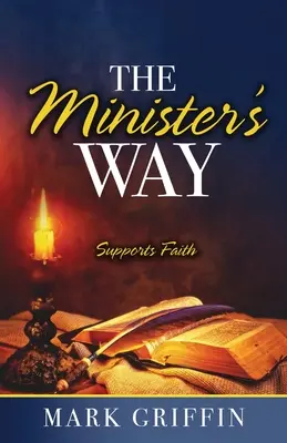 Cesta ministra: Podporuje vieru - The Minister's Way: Supports Faith