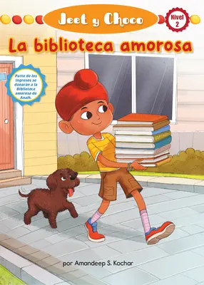 Jeet Y Choco: (Jeet and Fudge: The Loving Library) - Jeet Y Choco: La Biblioteca Amorosa (Jeet and Fudge: The Loving Library)