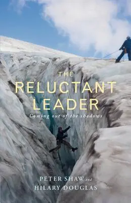Váhavý líder - The Reluctant Leader