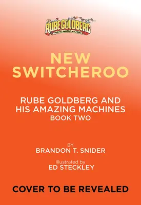 Nový Switcheroo (Rube Goldberg a jeho úžasné stroje #2) - The New Switcheroo (Rube Goldberg and His Amazing Machines #2)