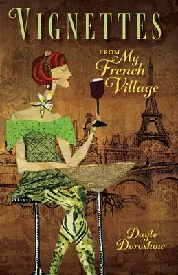 Vinety z mojej francúzskej dediny - Vignettes from My French Village