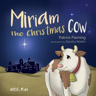 Vianočná krava Miriam - Miriam the Christmas Cow