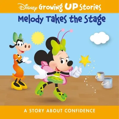 Disney Príbehy o dospievaní Melódia na javisku: Príbeh o sebadôvere - Disney Growing Up Stories Melody Takes the Stage: A Story about Confidence