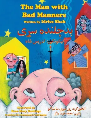 Muž so zlými mravmi: Dvojjazyčné anglicko-paštúnske vydanie - The Man with Bad Manners: Bilingual English-Pashto Edition