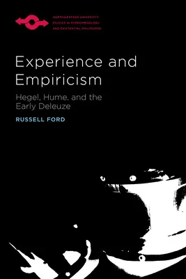 Skúsenosť a empíria: Hegel, Hume a raný Deleuze - Experience and Empiricism: Hegel, Hume, and the Early Deleuze