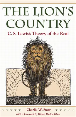 Krajina levov: S. Lewisa o teórii skutočného - The Lion's Country: C. S. Lewis's Theory of the Real