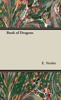 Kniha o drakoch - The Book of Dragons