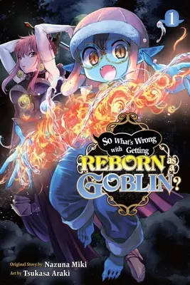 Čo je zlé na tom, že sa znovuzrodíte ako škriatok?, 1. diel - So What's Wrong with Getting Reborn as a Goblin?, Vol. 1