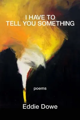 Musím ti niečo povedať - I Have to Tell You Something