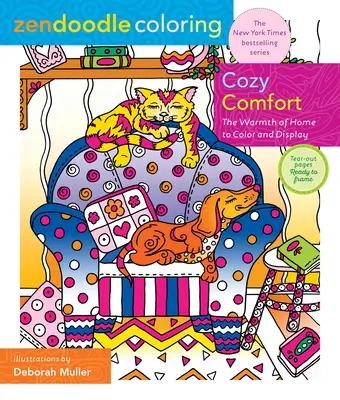 Zendoodle vyfarbovanie: Útulné pohodlie: Teplo domova na vyfarbenie a vystavenie - Zendoodle Coloring: Cozy Comfort: The Warmth of Home to Color and Display