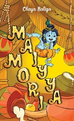 Maiyya Mori: Príbeh malého Krišnu - Maiyya Mori: A Little Krishna Story