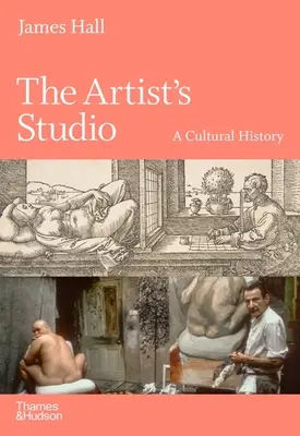Ateliér umelca: Kultúrne dejiny - The Artist's Studio: A Cultural History