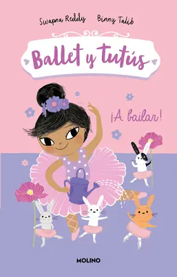 A Bailar!/ Baletné zajačiky #2: Tancujme - A Bailar!/ Ballet Bunnies #2: Let's Dance