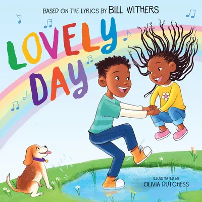 Krásny deň (obrázková kniha na motívy piesne Billa Withersa) - Lovely Day (Picture Book Based on the Song by Bill Withers)