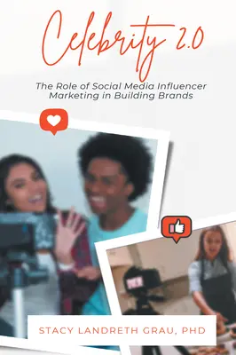 Celebrity 2.0: Úloha marketingu influencerov na sociálnych sieťach pri budovaní značiek - Celebrity 2.0: The Role of Social Media Influencer Marketing in Building Brands