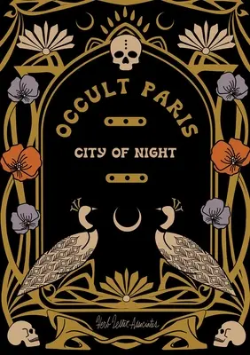 Okultný Paríž: Mesto noci - Occult Paris: City of Night