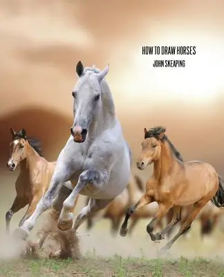 Ako kresliť kone (faksimile reprint) - How to Draw Horses (Facsimile Reprint)