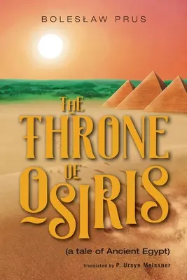 Osirisov trón: (príbeh zo starého Egypta) - The Throne of Osiris: (a tale of Ancient Egypt)