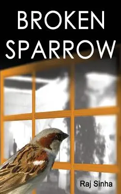 Zlomený vrabec - Broken Sparrow