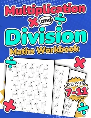 Násobenie a delenie Matematický zošit Deti od 7 do 11 rokov Times and Multiply 100 Timed Maths Test Drills 2., 3., 4., 5. a 6. ročník 2., 3., 4., 5., 6. KS - Multiplication and Division Maths Workbook Kids Ages 7-11 Times and Multiply 100 Timed Maths Test Drills Grade 2, 3, 4, 5, and 6 Year 2, 3, 4, 5, 6 KS
