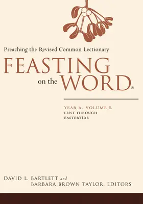 Hostina na Slove: Rok A, 2. zväzok - Feasting on the Word: Year A, Volume 2