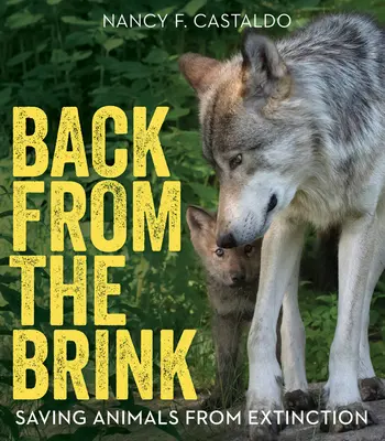 Späť z okraja: Záchrana zvierat pred vyhynutím - Back from the Brink: Saving Animals from Extinction