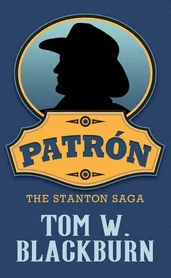 Patrn: Stantonova sága - Patrn: The Stanton Saga