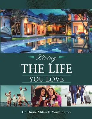 Žiť život, ktorý milujete - Living the Life You Love