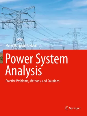 Analýza energetickej sústavy: Praktické úlohy, metódy a riešenia - Power System Analysis: Practice Problems, Methods, and Solutions