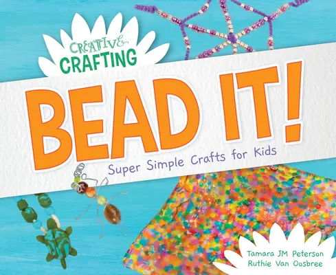 Koráliky! Super jednoduché remeslá pre deti - Bead It! Super Simple Crafts for Kids