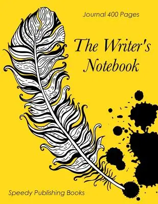 Zápisník spisovateľa: Denník 400 strán - The Writer's Notebook: Journal 400 Pages