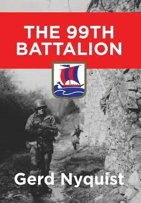 99. prápor - The 99th Battalion