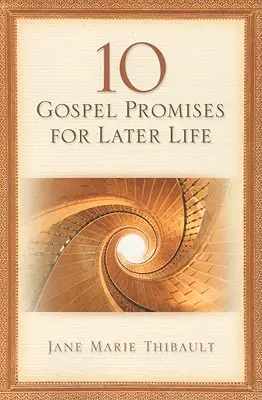 10 evanjeliových prísľubov pre neskorší život - 10 Gospel Promises for Later Life