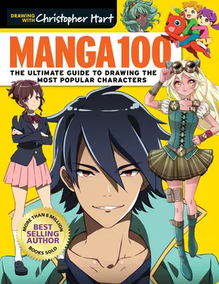 Manga 100: Najlepší sprievodca kreslením najobľúbenejších postáv - Manga 100: The Ultimate Guide to Drawing the Most Popular Characters