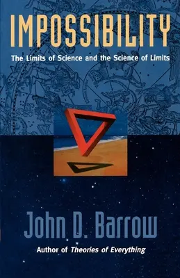 Nemožnosť: Hranice vedy a veda o hraniciach - Impossibility: The Limits of Science and the Science of Limits