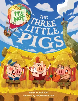 Nie sú to tri prasiatka - It's Not the Three Little Pigs