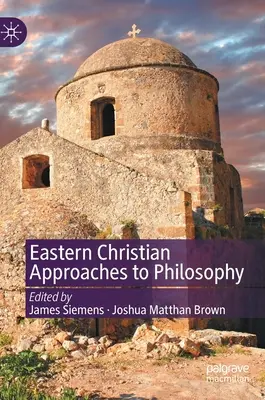 Východné kresťanské prístupy k filozofii - Eastern Christian Approaches to Philosophy