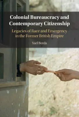 Koloniálna byrokracia a súčasné občianstvo - Colonial Bureaucracy and Contemporary Citizenship