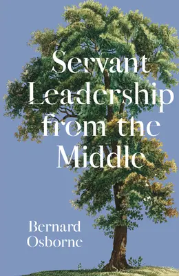 Služobné vedenie od stredu - Servant Leadership from the Middle