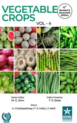 Zeleninové plodiny 4. zväzok 4. prepracované a ilustrované vydanie - Vegetable Crops Vol 4 4th Revised and Illustrated edn